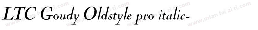 LTC Goudy Oldstyle pro italic字体转换